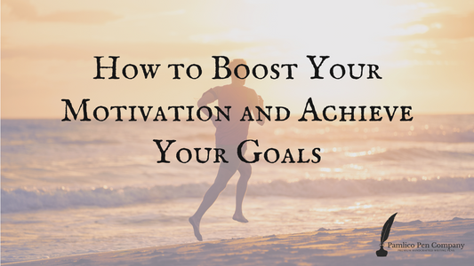 How to Boost Your Motivation and Achieve Your Goals