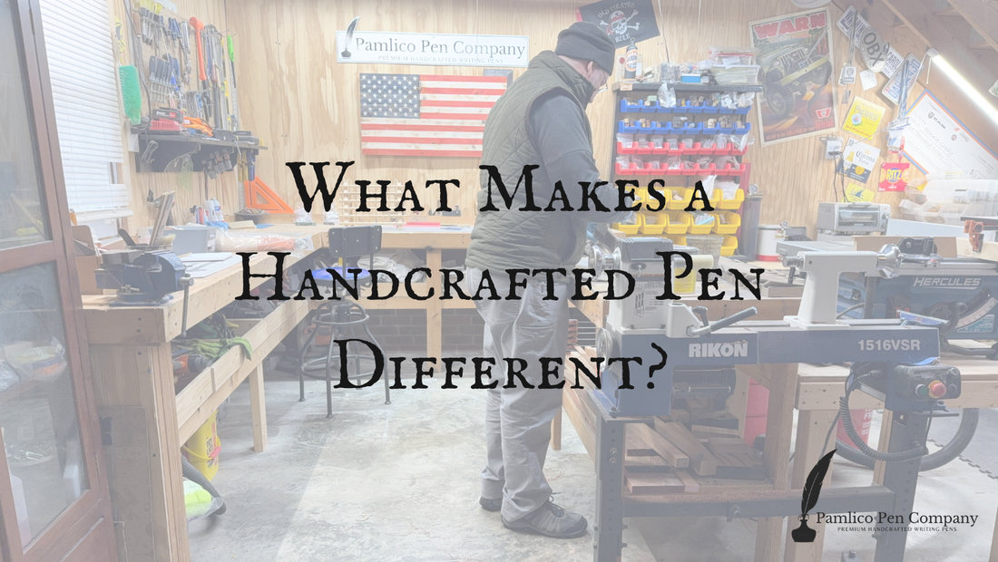 What Makes a Handcrafted Pen Different?